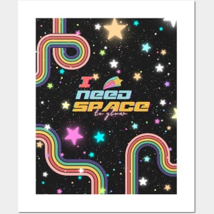 I NEED SPACE ~ to glow ~ RetroStyle Posters and Art